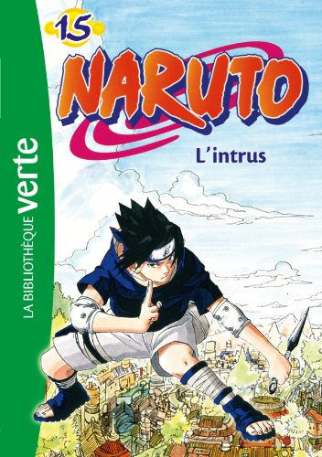 Naruto. Vol. 15. L'intrus