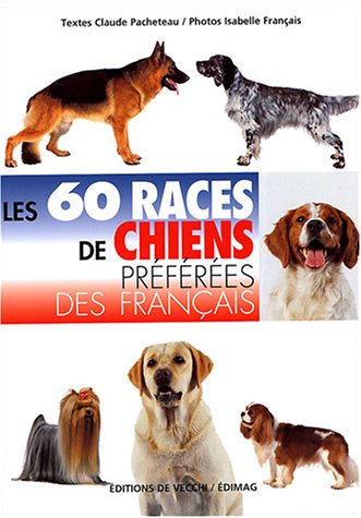 Les 60 races de chiens préférées des Français