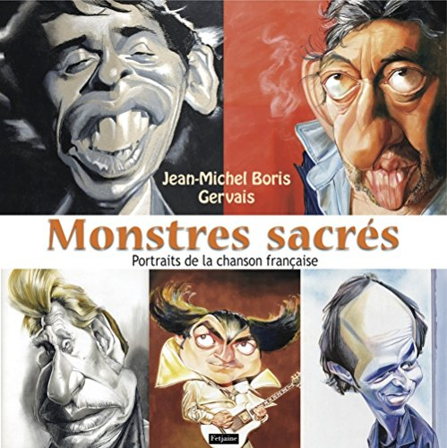 Monstres sacrés : portraits de la chanson française