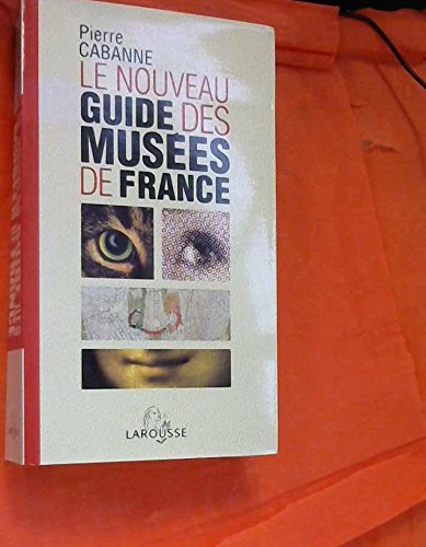 Le nouveau guide des musées de France