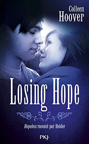 Losing Hope : Hopeless raconté par Holder