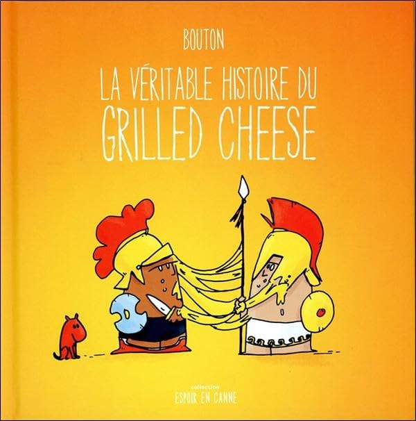 La véritable histoire du grilled cheese