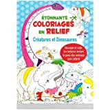Coloriages en relief Créatures et dinosaures