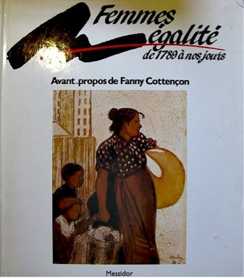 Femmes, égalité : de 1789 à nos jours