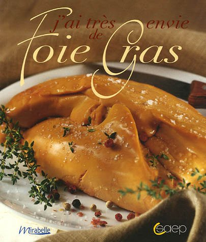 J'ai très envie de foie gras