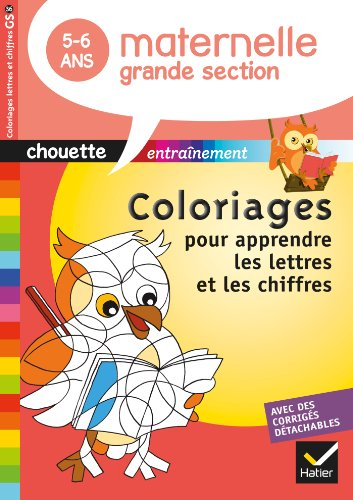 Coloriages pour apprendre les lettres et les chiffres, maternelle grande section, 5-6 ans