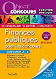Finances publiques : pour les concours catégories A et B : 2012-2013