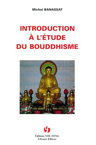 Introduction à l'étude du bouddhisme