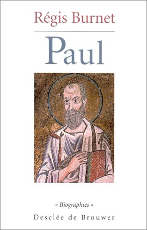 Paul : le bretteur de l'Evangile