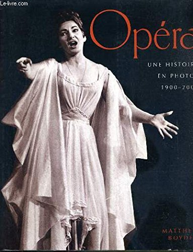 Opéra : une histoire de photos 1900-2000