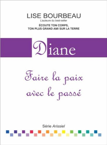 Diane : faire la paix avec le passé