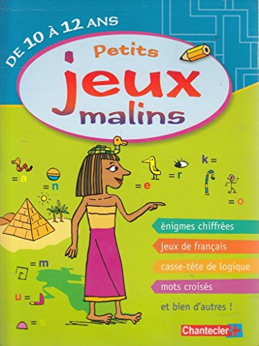 Petits jeux malins, de 10 à 12 ans