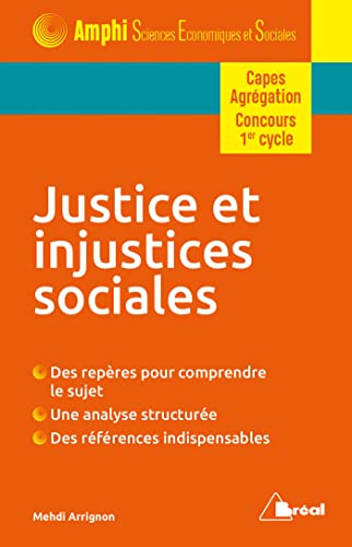 Justice et injustices sociales : modèles de justice, opinions et politiques publiques : Capes, agrég