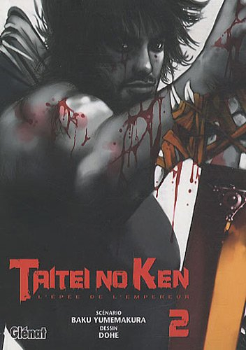 Taitei no ken : l'épée de l'empereur. Vol. 2