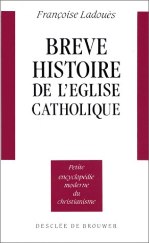 Brève histoire de l'Eglise catholique