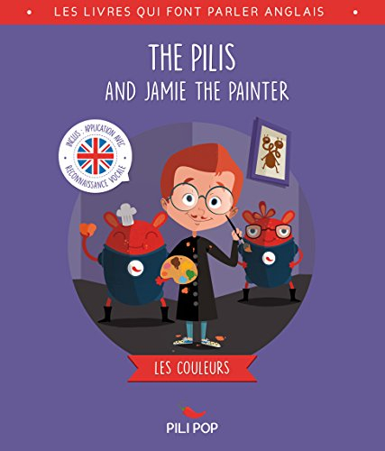 The Pilis and Jamie the painter : les couleurs