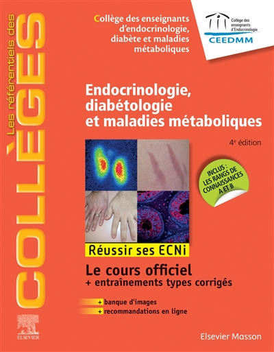 Endocrinologie, diabétologie et maladies métaboliques : réussir ses ECNi : le cours officiel + entra