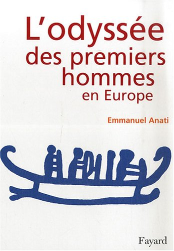 L'odyssée des premiers hommes en Europe