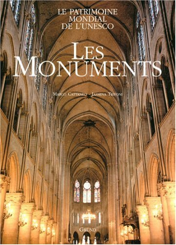 Les monuments : le patrimoine mondial de l'Unesco