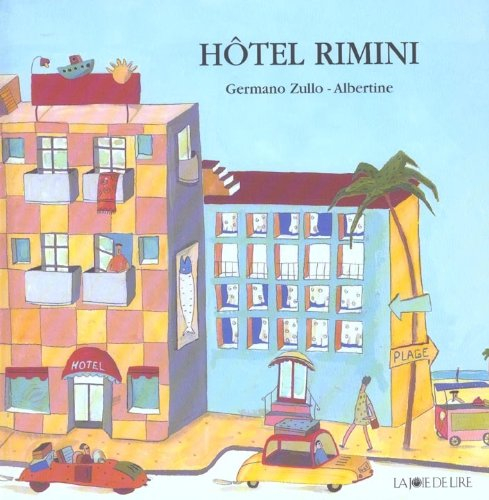 Hôtel Rimini - Germano Zullo, Albertine