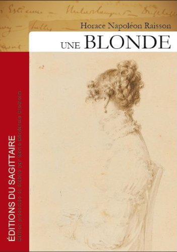 Une blonde : histoire romanesque