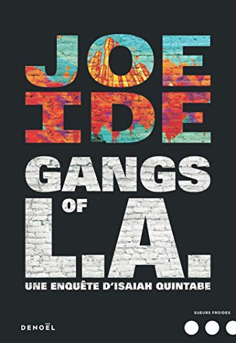 Une enquête d'Isaiah Quintabe. Gangs of L.A.