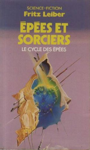 Le cycle des épées. Epées et sorciers