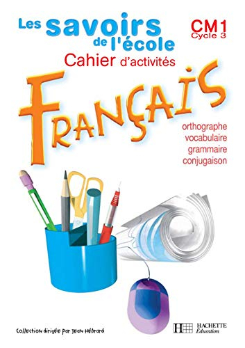 Français, CM1, cycle 3 : cahier d'activités