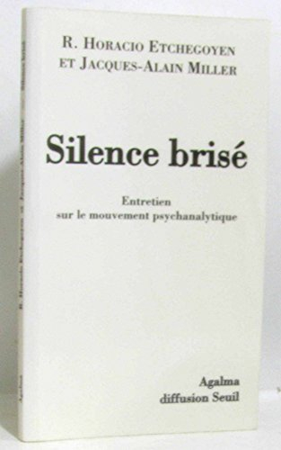 Silence brisé : entretien sur le mouvement psychanalytique