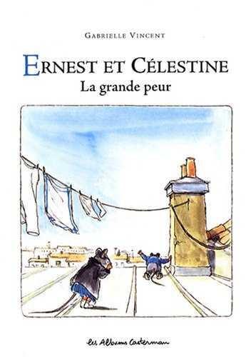 Ernest et Célestine : la grande peur