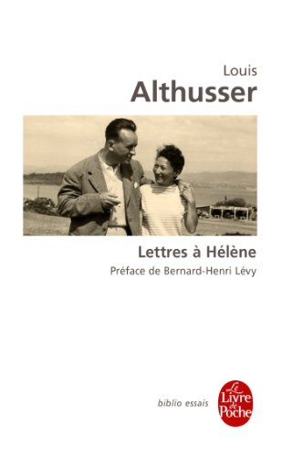 Lettres à Hélène : 1947-1980 - Louis Althusser