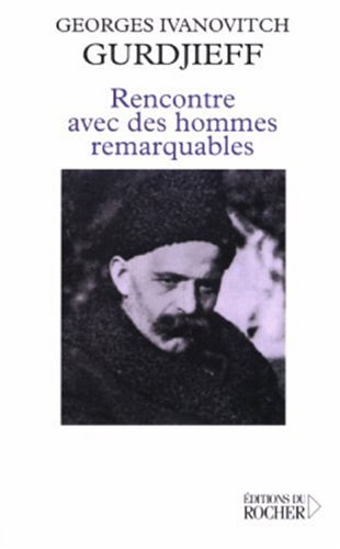 Rencontre avec des hommes remarquables
