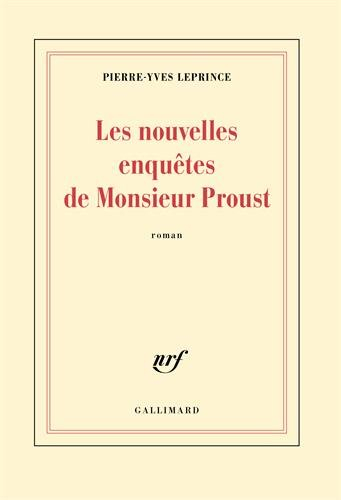 Les nouvelles enquêtes de Monsieur Proust