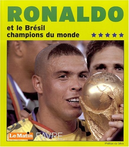 ronaldo et le brésil, champions du monde