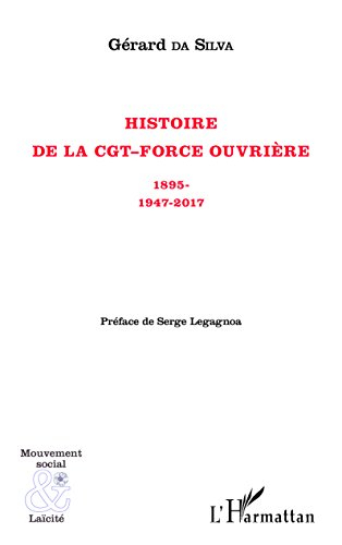 Histoire de la CGT-Force ouvrière : 1895-1947-2017