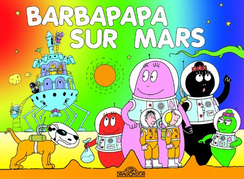 Les aventures de Barbapapa. Barbapapa sur Mars