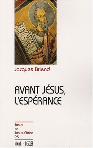 Avant Jésus, l'espérance
