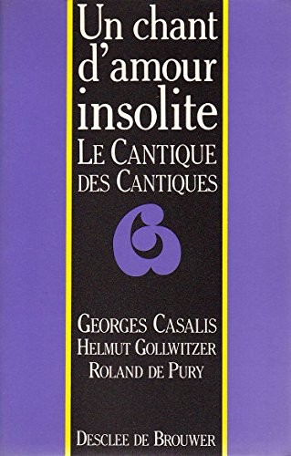 Un Chant d'amour insolite : le cantique des cantiques