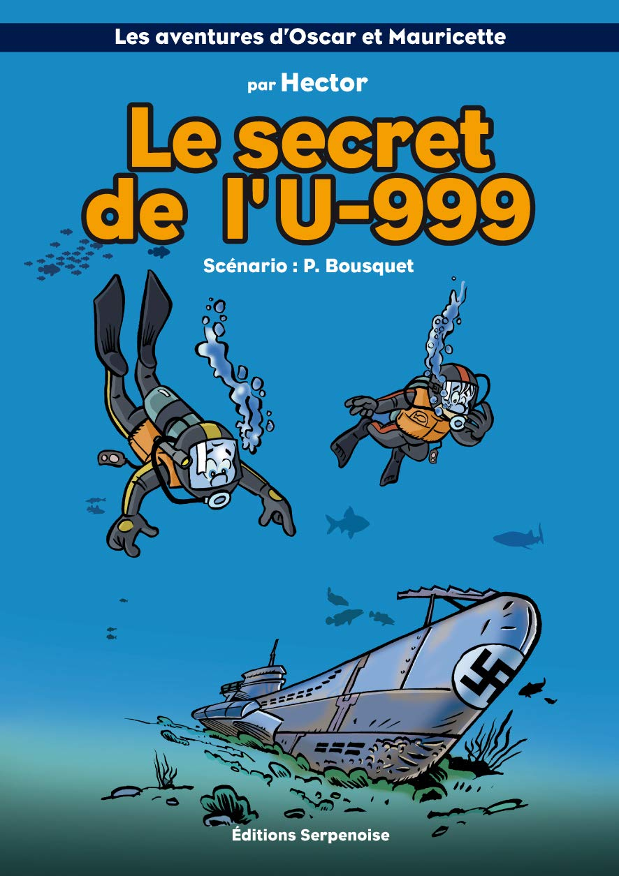 Les aventures d'Oscar et Mauricette. Vol. 14. Le secret de l'U-999