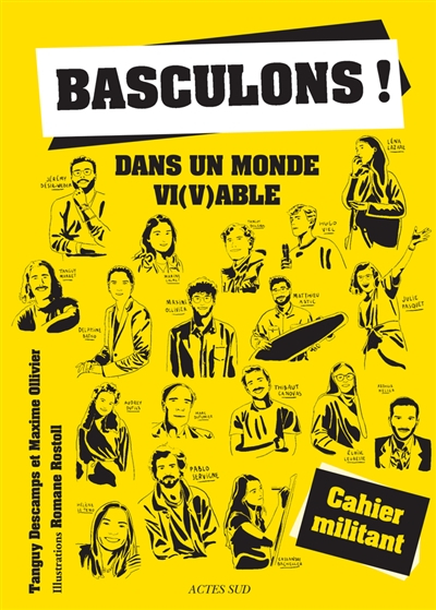 Basculons ! : dans un monde vi(v)able : cahier militant