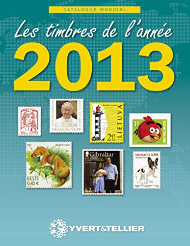 Catalogue de timbres-poste : nouveautés mondiales de l'année 2013