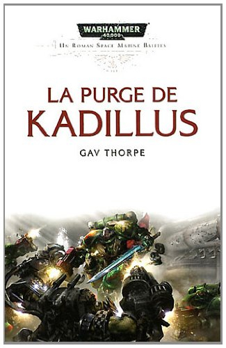 Space marine battles. La purge de Kadillus