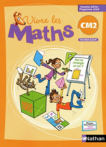 Vivre les maths CM2 : fichier élève