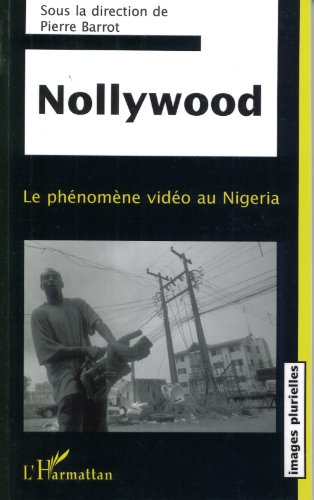 Nollywood : le phénomène vidéo au Nigéria