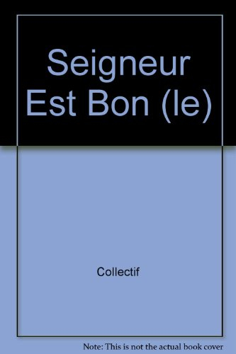 Le Seigneur est bon : enfants 7-8 ans