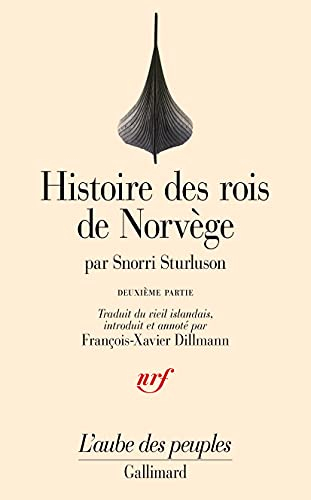 Histoire des rois de Norvège : Heimskringla. Vol. 2. Histoire du roi Olaf le Saint
