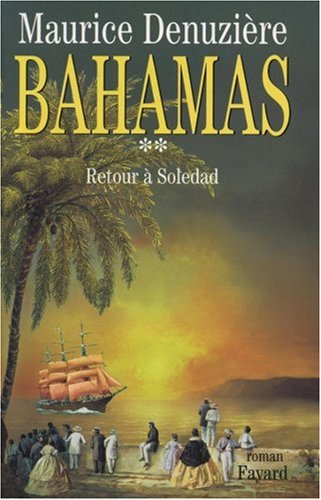 Bahamas. Vol. 2. Retour à Soledad