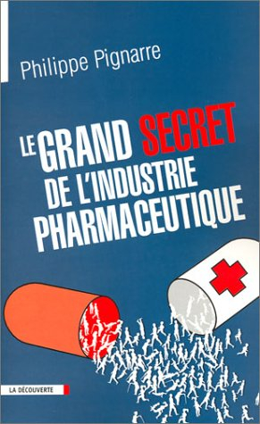 Le grand secret de l'industrie pharmaceutique