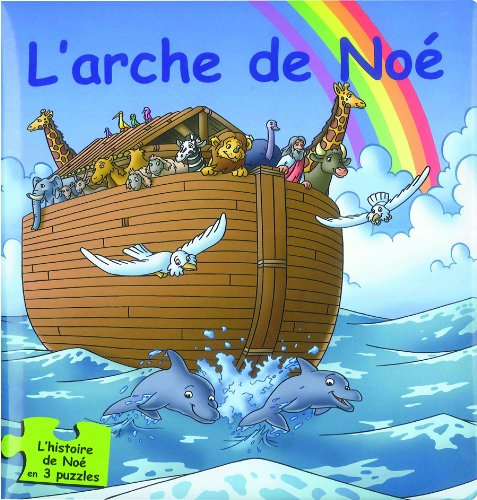 L'arche de Noé : l'histoire de Noé en 3 puzzles