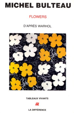 Flowers : d'après le tableau de Warhol
